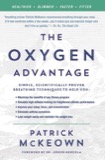 Cover of The Oxygen Advantage: The Simple, Scientifically Proven Breathing Techniques for a Healthier, Slimmer, Faster, and Fitter You