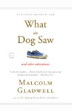 Cover of What the Dog Saw: And Other Adventures