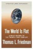 Cover of The World Is Flat [Updated and Expanded]: A Brief History of the Twenty-first Century