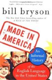 Cover of Made in America: An Informal History of the English Language in the United States