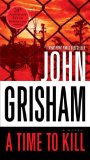 Cover of A Time to Kill: A Novel