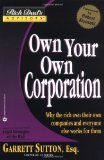 Cover of Own Your Own Corporation: Why the Rich Own Their Own Companies and Everyone Else Works for Them (Rich Dad's Advisors)