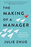 Cover of The Making of a Manager: What to Do When Everyone Looks to You