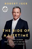 Cover of The Ride of a Lifetime: Lessons Learned from 15 Years as CEO of the Walt Disney Company
