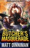 Cover of The Butcher's Masquerade: Dungeon Crawler Carl, Book 5