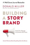Cover of Building a StoryBrand: Clarify Your Message So Customers Will Listen