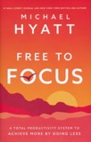 Cover of Free to Focus: A Total Productivity System to Achieve More by Doing Less