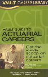 Cover of Vault Guide to Actuarial Careers (Vault Career Library)