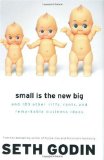 Cover of Small Is the New Big: and 183 Other Riffs, Rants, and Remarkable Business Ideas