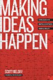 Cover of Making Ideas Happen: Overcoming the Obstacles Between Vision and Reality