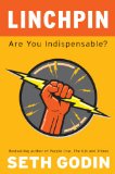 Cover of Linchpin: Are You Indispensable?