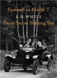 Cover of Farewell to Model T and From Sea to Shining Sea