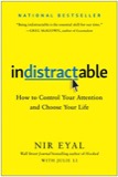 Cover of Indistractable: How to Control Your Attention and Choose Your Life