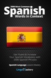 Cover of 2000 Most Common Spanish Words in Context: Get Fluent & Increase Your Spanish Vocabulary with 2000 Spanish Phrases (Spanish Language Lessons Mastery)