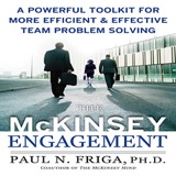 Cover of The McKinsey Engagement: A Powerful Toolkit for More Efficient and Effective Team Problem Solving