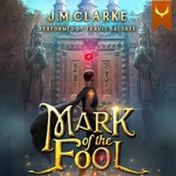 Cover of Mark of the Fool: A Progression Fantasy Epic